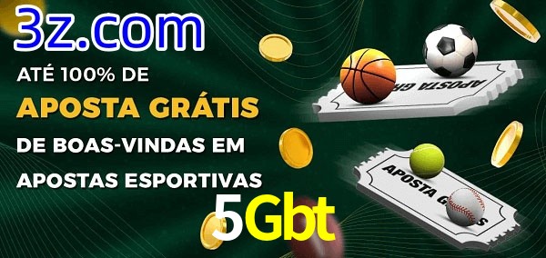5Gbt Ate 100% de Aposta Gratis
